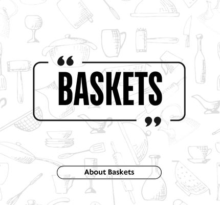 Baskets