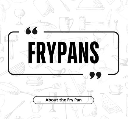 Frypans